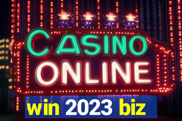 win 2023 biz